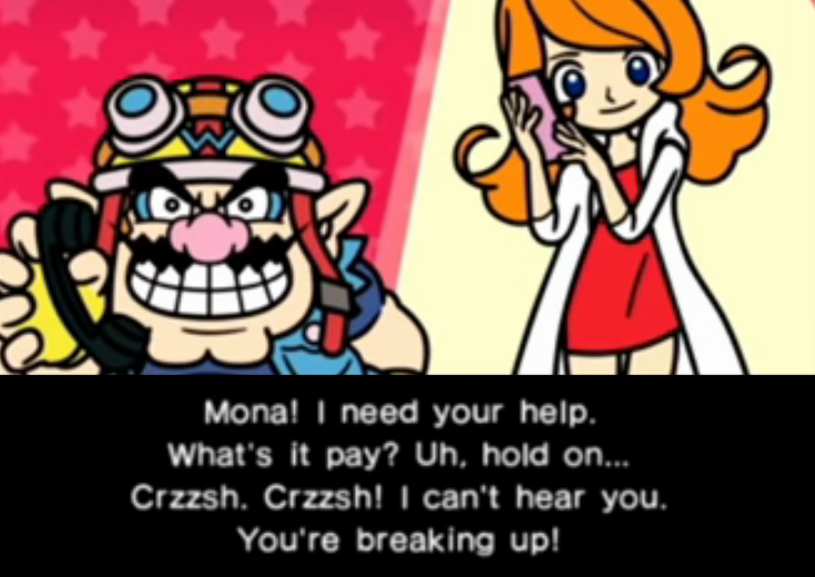 Screenshot from Warioware: Mona! I need your help. What's it pay? Uh, hold on... Crzzsh. Crzzsh! I can't hear you. You're breaking up!?
